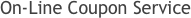 On-Line Coupon Service