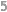 5